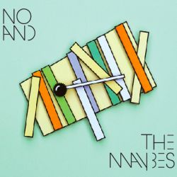 No And The Maybes cover