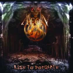 Aeon - Rise To Dominate