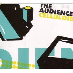 The Audience - Celluloid