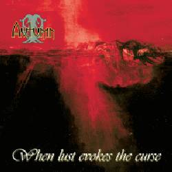 Autumn - When Lust Evokes The Curse (Advance)