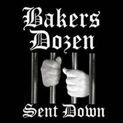 Bakers Dozen - Sent Down