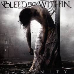 Bleed From Within - Humanity