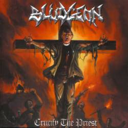 Bludgeon - Crucify The Priest