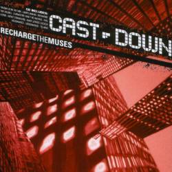 Cast-Down - Recharge The Muses