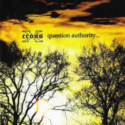 Cross X - Question Authority
