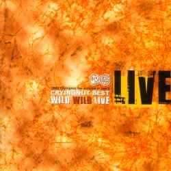 Crying Nut - Wild Wild Live