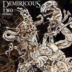 Demiricous - Two (Poverty)