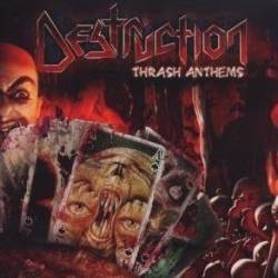 Destruction - Thrash Anthems