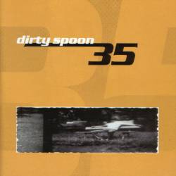 Dirty Spoon - 35
