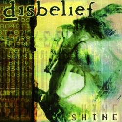 Disbelief - Shine