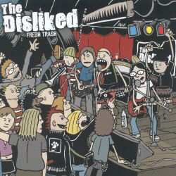 Disliked - Fresh Trash