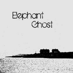 Elephant Ghost - Elephant Ghost