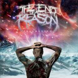 The End Of All Reason - Fragmented