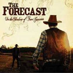 Forecast - In The Shadow Of Two Gunmen