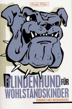Frank Miller - Blindenhund f�r Wohlstandskinder