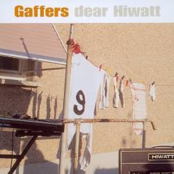 Gaffers - Dear Hiwatt