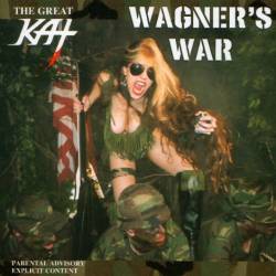 Great Kat - Wagner's War