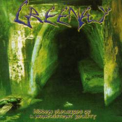 Greenfly - Hidden Pleasures Of A Nonexistent Reality
