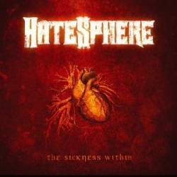 HateSphere - The Sickness Within