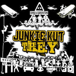 Junkie Kut - T.H.E.Y