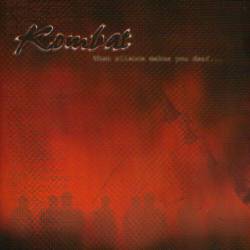 Kombat - When Silence Makes You Deaf...