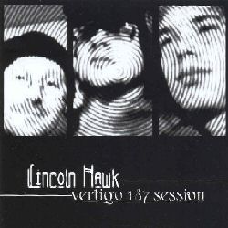 Lincoln Hawk - Vertigo 187 Session
