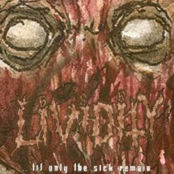Lividity - ... 'til Only The Sick Remain