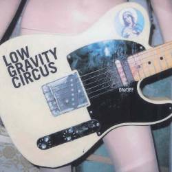 Low Gravity Circus - On/Off