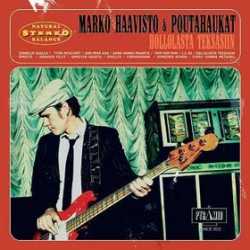 Marko Haavisto & Poutahaukat - Hollolasta Teksasiin