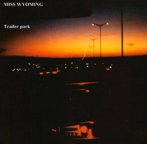 Miss Wyoming - Trailer Park