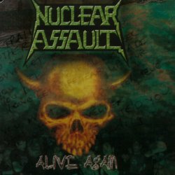 Nuclear Assault - Alive Again