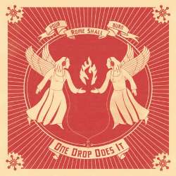 One Drop Does It - Your Rome Shall Burn