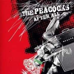 The Peacocks - After All