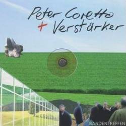 Peter Coretto / Verst�rker - Bandentreffen