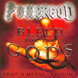 Powergod - Bleed For The Gods