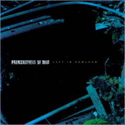 Premonitions Of War - Left In Kowloon