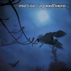 Raging Speedhorn - Before The Sea Was Built