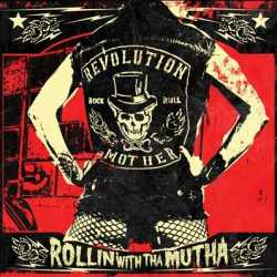 Revolution Mother - Rollin&rsquo; With Tha Mutha