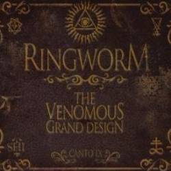 Ringworm - The Venomous Grand Design