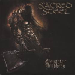 Sacred Steel - Slaughter Prophecy