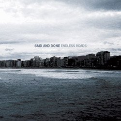 Said And Done - Endless Roads