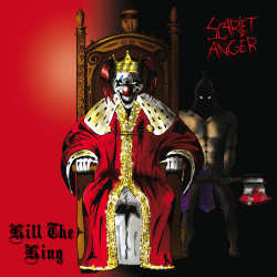 Scarlet Anger - Kill The King