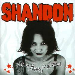Shandon - Not So Happy To Be Sad...