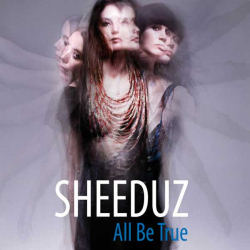 Sheeduz - All Be True