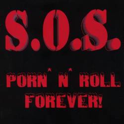 Sick Of Society - Porn'n'Roll Forever