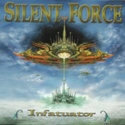Silent Force - Infatuator