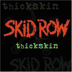 Skid Row - Thickskin