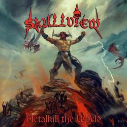Skullview - Metalkill The World
