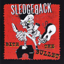 Sledgeback - Bite The Bullet