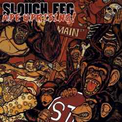 Slough Feg - Ape Uprising!
